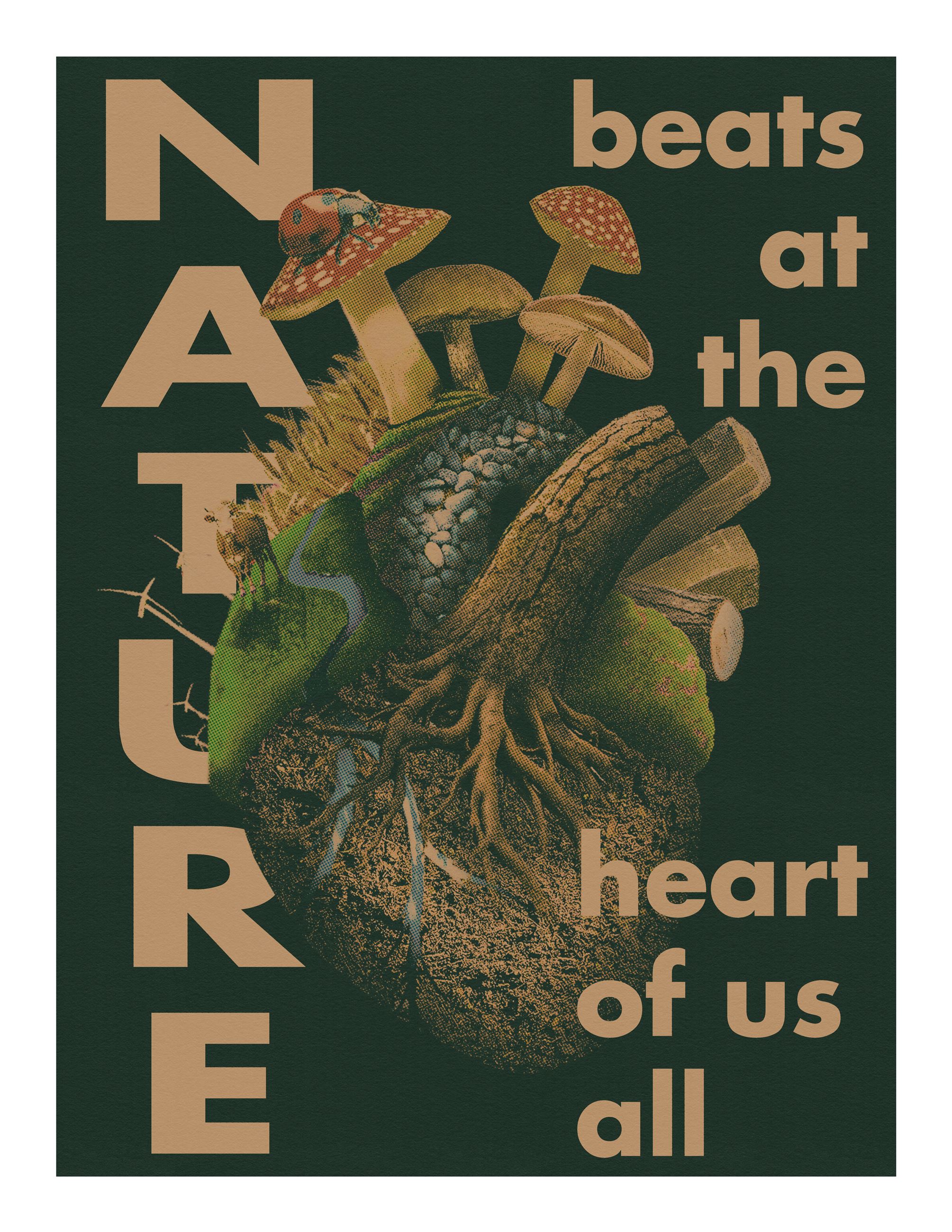 Nature beats at the heart of us all poster with fungi